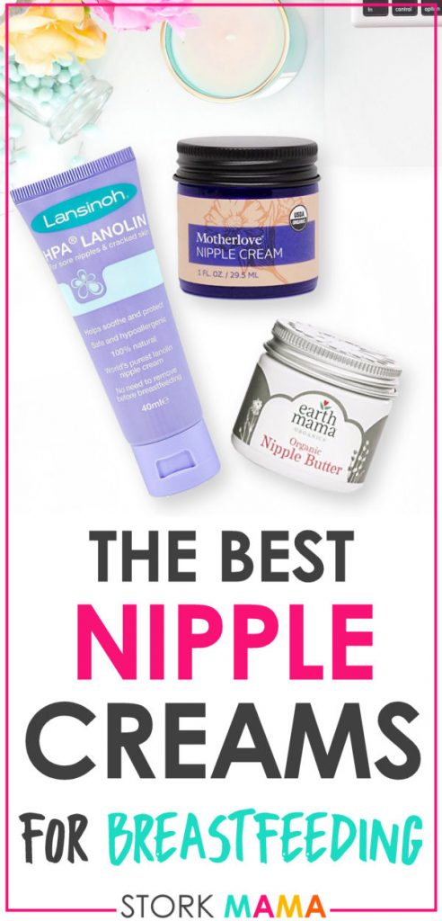 Best Nipple Cream For Breastfeeding | Sore nipples from nursing your baby? Check out Stork Mama's recommendations for nipple creams to relieve your breastfeeding pain. Stork mama