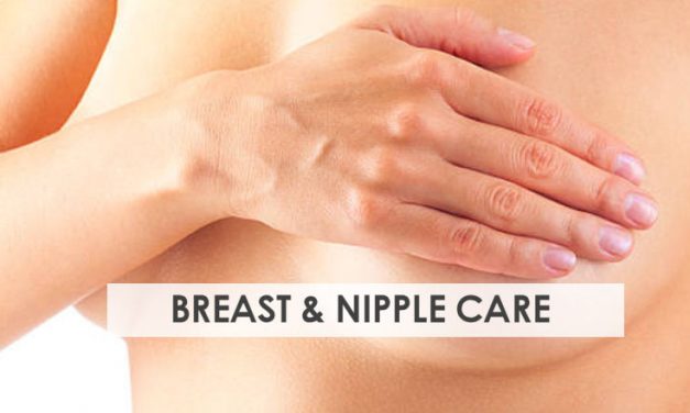 Breast and Nipple Care for Breastfeeding