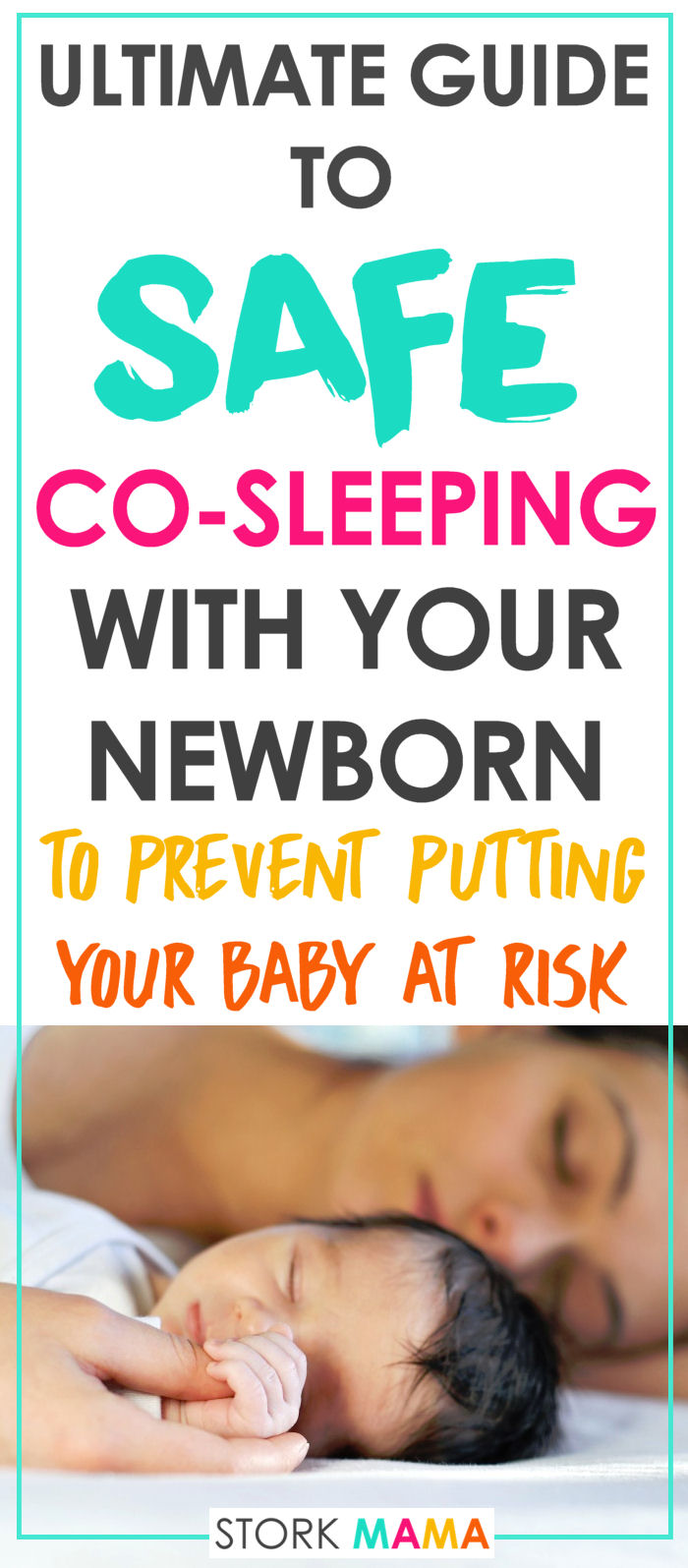 If you are considering co-sleeping with your newborn baby, the best way is to learn how to do it safely. A proper co-sleeping space for you and baby can help with feeding, baby's development and more sleep for parents. It's important to adapt your bed space to prevent the risk of suffocation, overheating or SIDS. Cosleeping with a Newborn Baby – Ultimate Sleep Guide | Stork Mama