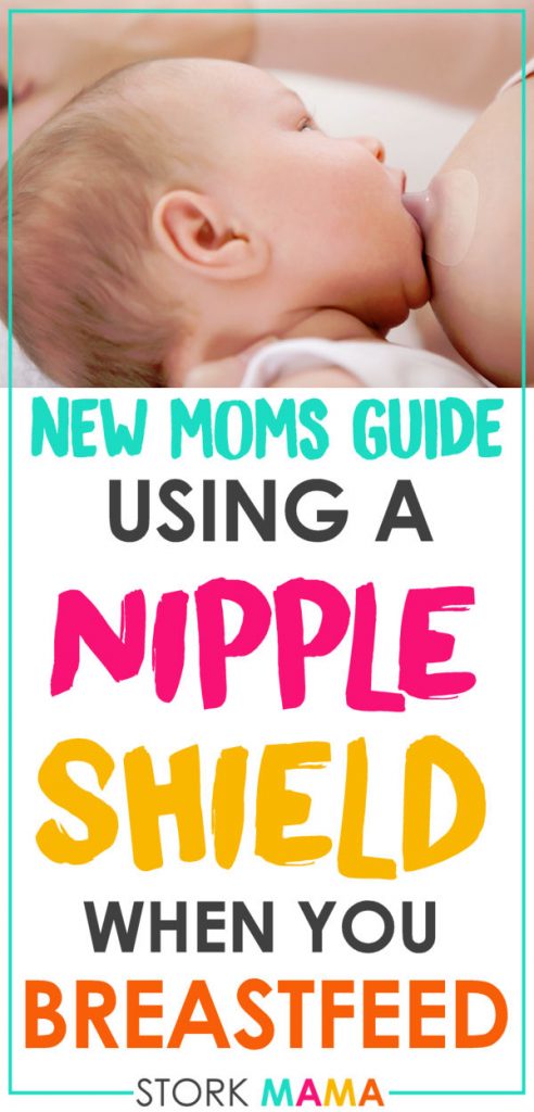 Using Nipple Shields for Breastfeeding | A great guide for new moms to learn how to use a nipple shield. Discover why you'd need one, the benefits and the drawbacks. Stork Mama