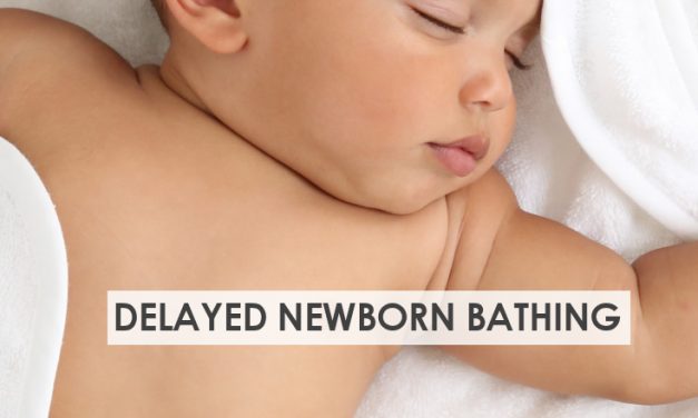 Delay Baby’s First Bath? 10 Important Reasons You Should