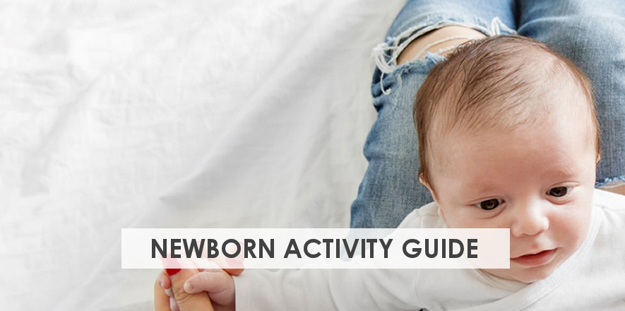 Easy Newborn Activities Guide for New Parents